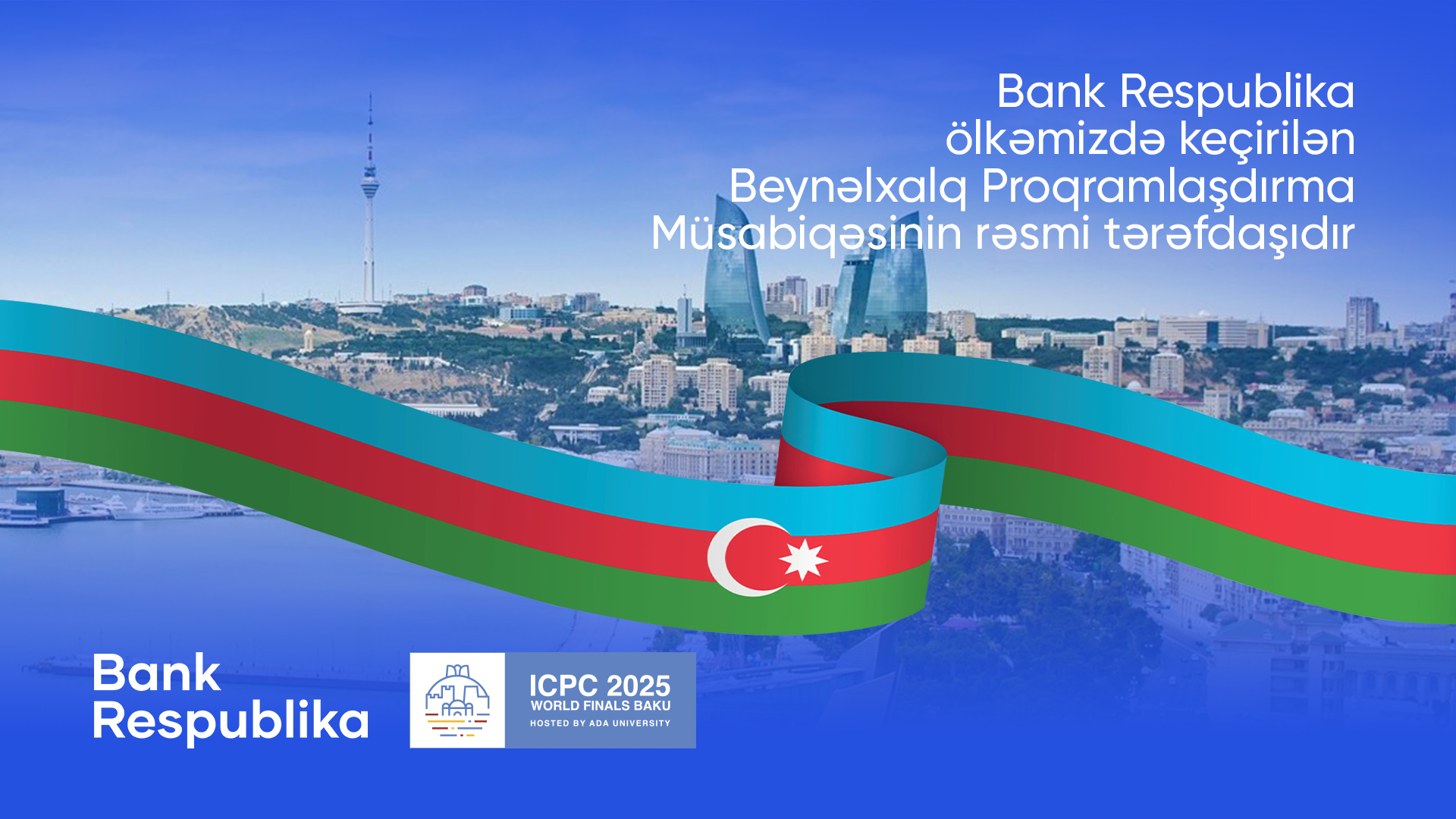 Bank Respublika Beynəlxalq Proqramlaşdırma Müsabiqəsinin tərəfdaşıdır!