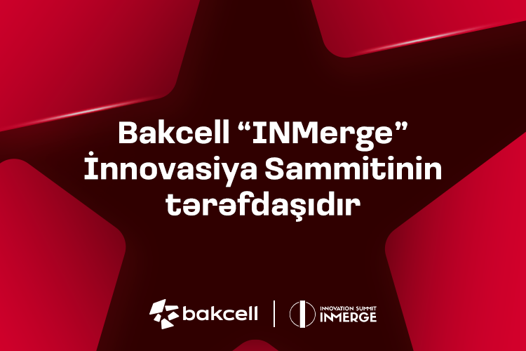 “Bakcell” regionun ən nüfuzlu innovasiya sammitinin tərəfdaşıdır