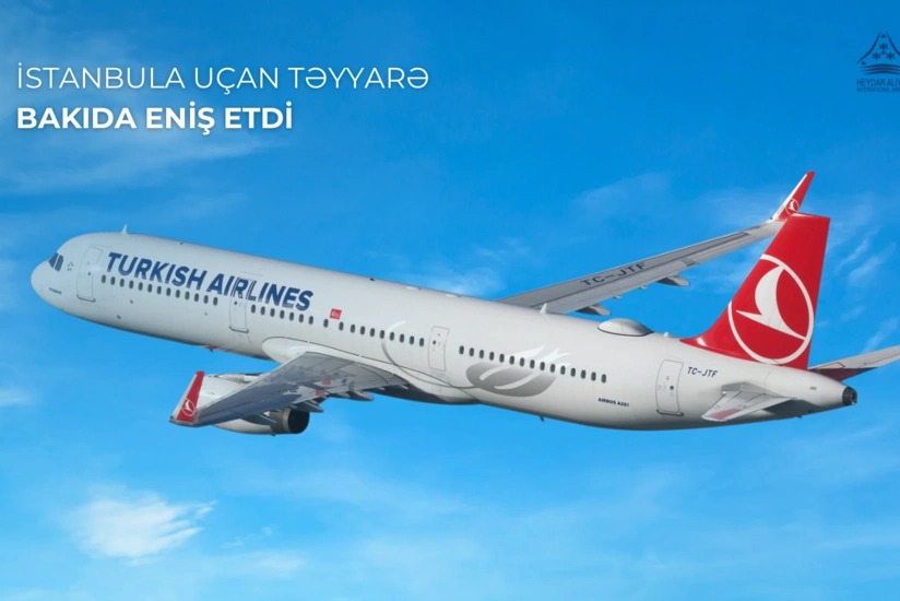 İstanbula uçan təyyarə Bakıda məcburi eniş edib