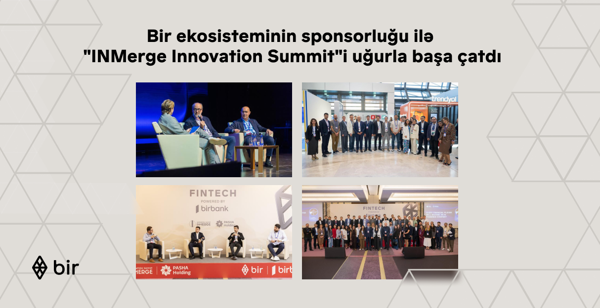 Bir ekosisteminin sponsorluğu ilə “INMerge” İnnovasiya Sammiti uğurla başa çatdı