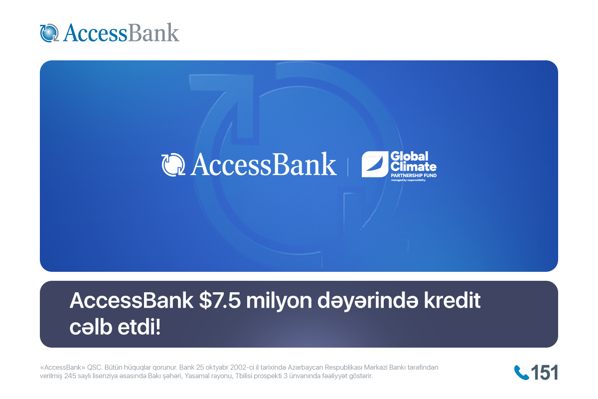AccessBank Azərbaycanda yaşıl iqtisadiyyatın inkişafına vəsait cəlb etdi