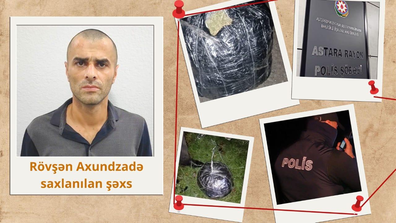 Astarada xüsusi əməliyyat: narkotacirlərin daha bir "PUA marşrutu" ifşa olundu