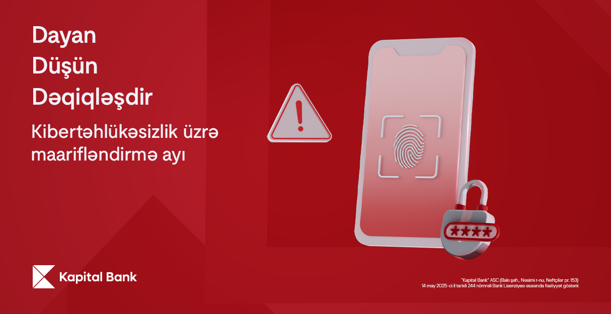 Kibertəhlükəsizlik üzrə maarifləndirmə ayında - Dayan, Düşün, Dəqiqləşdir! 