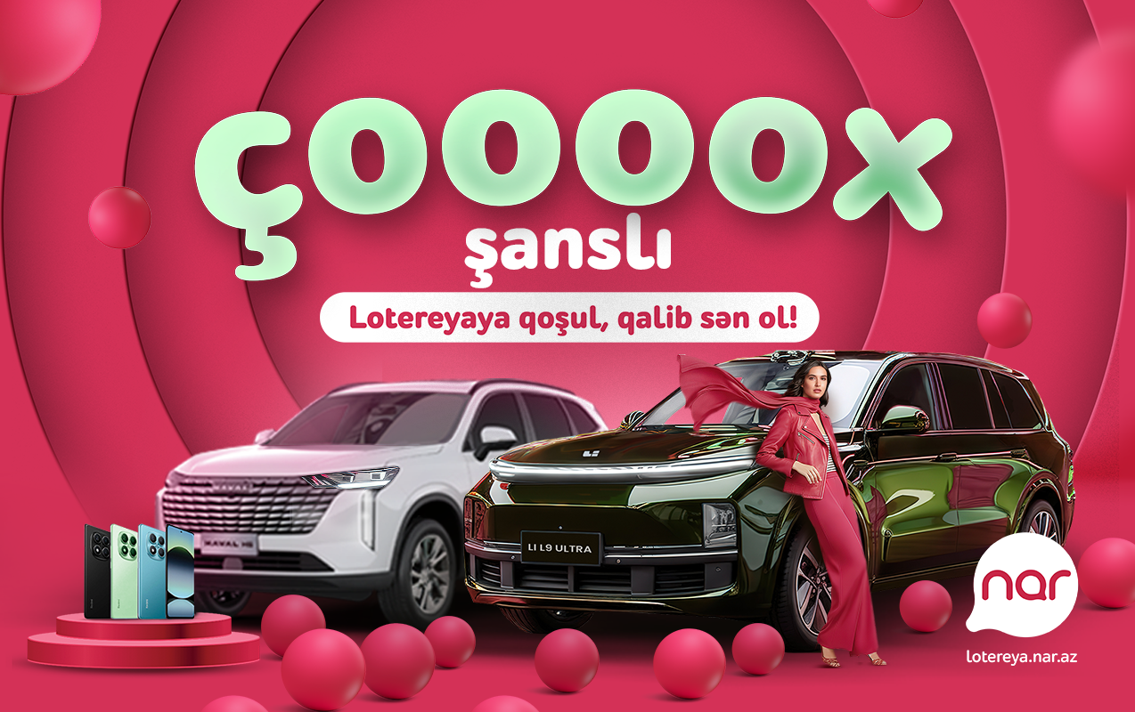 “Nar” “Çoox Şanslı” lotereyasına start verdi 