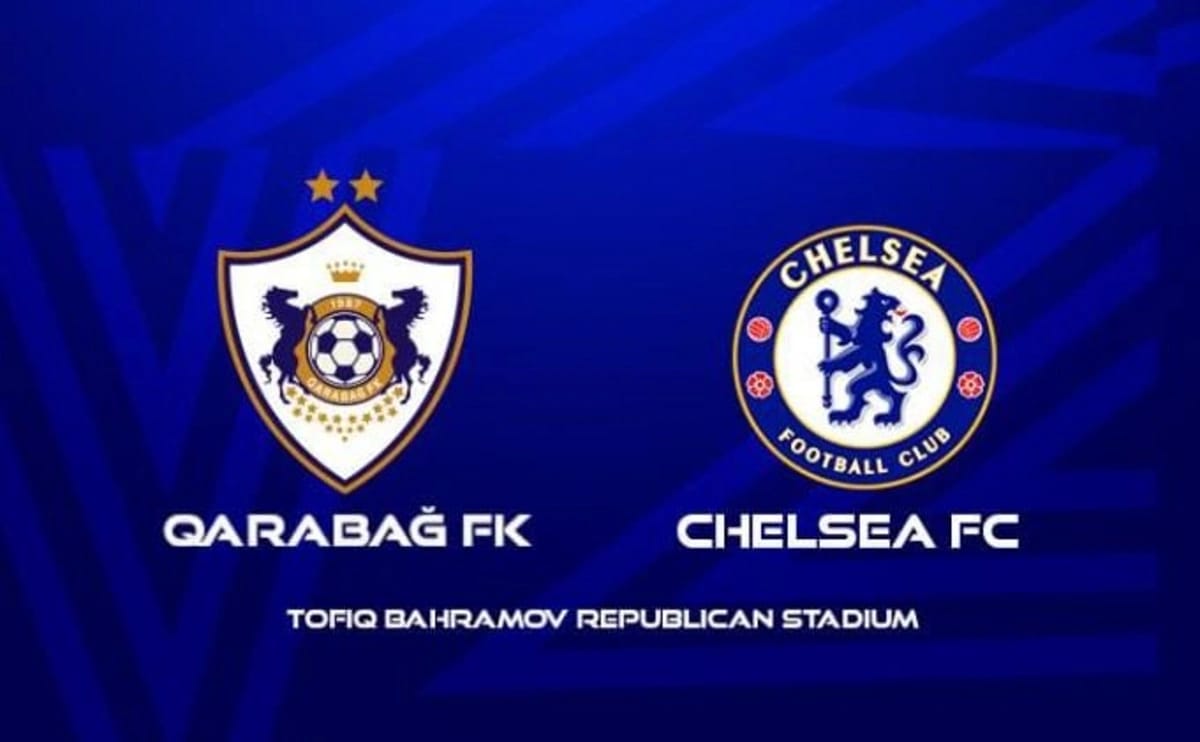 UEFA Çempionlar Liqası: "Qarabağ" bu gün "Çelsi" ilə üz-üzə gələcək