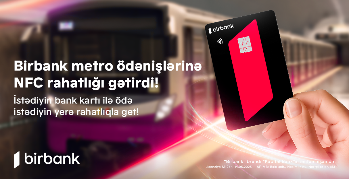 Birbank-ın dəstəyi ilə ictimai nəqliyyat sistemində yeni dövr başlayır