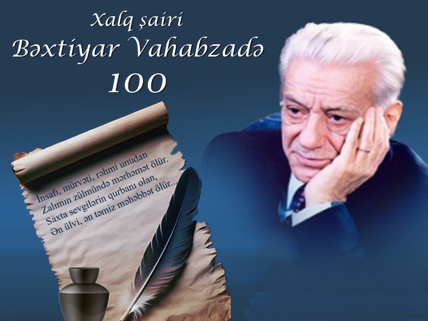 Bəxtiyar Vahabzadənin 100 illiyinə həsr olunmuş tədbir keçiriləcək