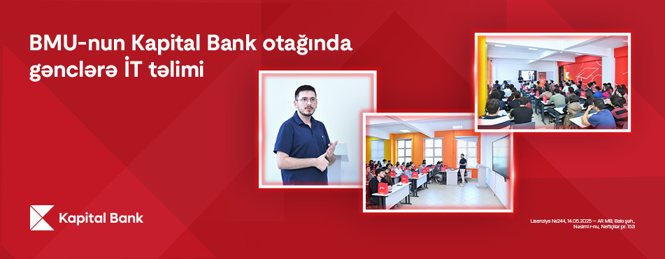 Kapital Bank-dan BMU tələbələrinə təhsil və fərdi inkişaf dəstəyi
