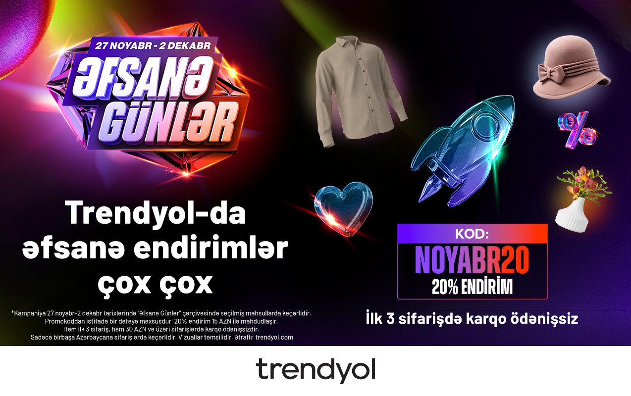 Trendyol ilin “Əfsanə günlər”ini elan edir