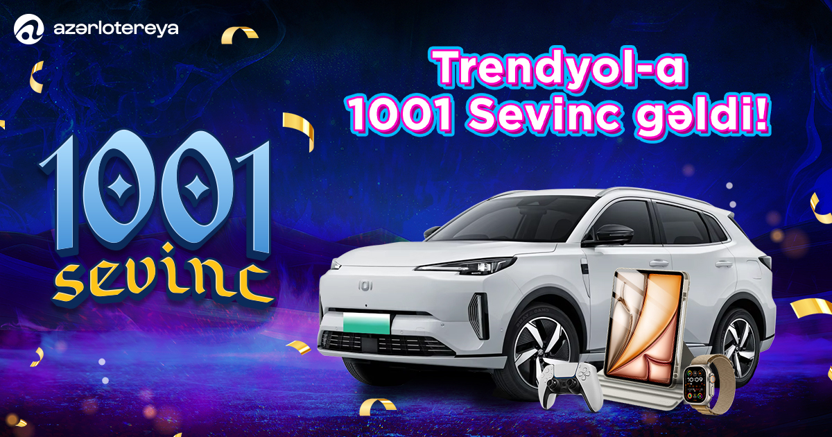 Trendyol və Azərlotereya əməkdaşlığa başladı – “1001 Sevinc” artıq ‘’Trendyol’’da