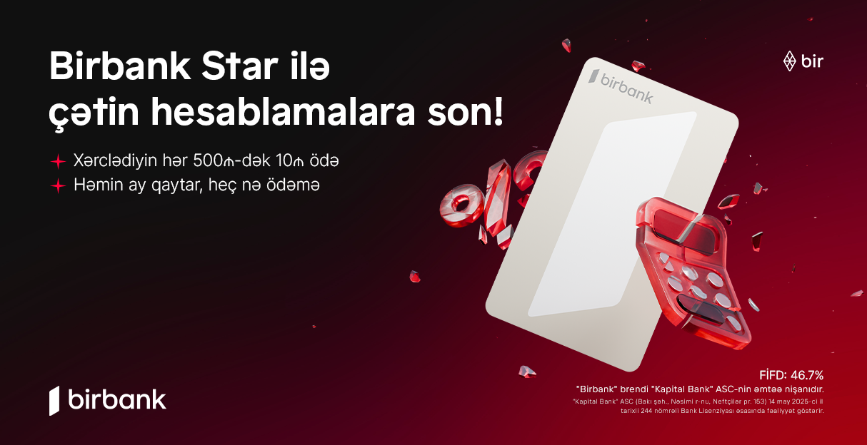 Birbank Star – xərcləməyi rahatlaşdıran kredit kartı