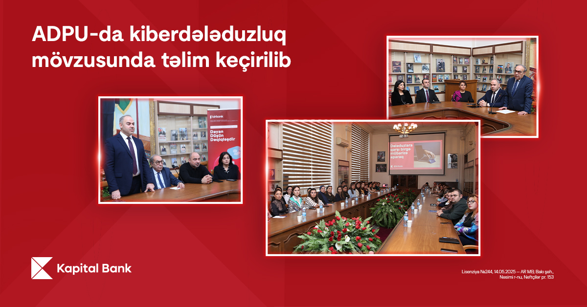 Kapital Bank-ın kiberdələduzluqla mübarizə mövzusunda təlimləri davam edir