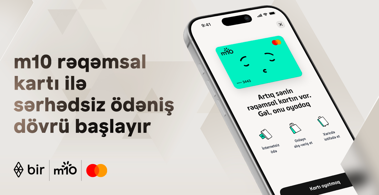 m10 rəqəmsal kartı ilə sərhədsiz ödəniş dövrü başlayır