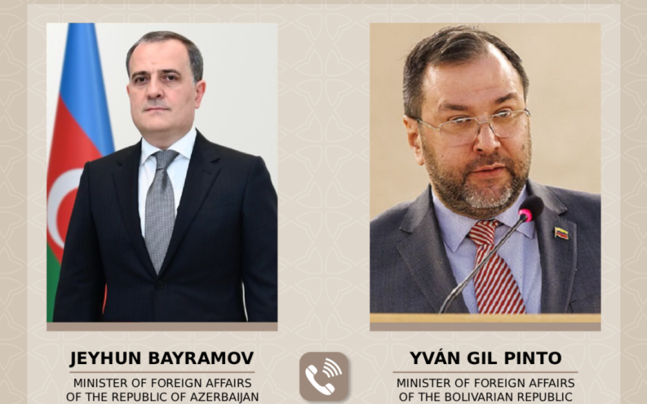 Ceyhun Bayramov venesuelalı həmkarı ilə son hadisələri müzakirə etdi