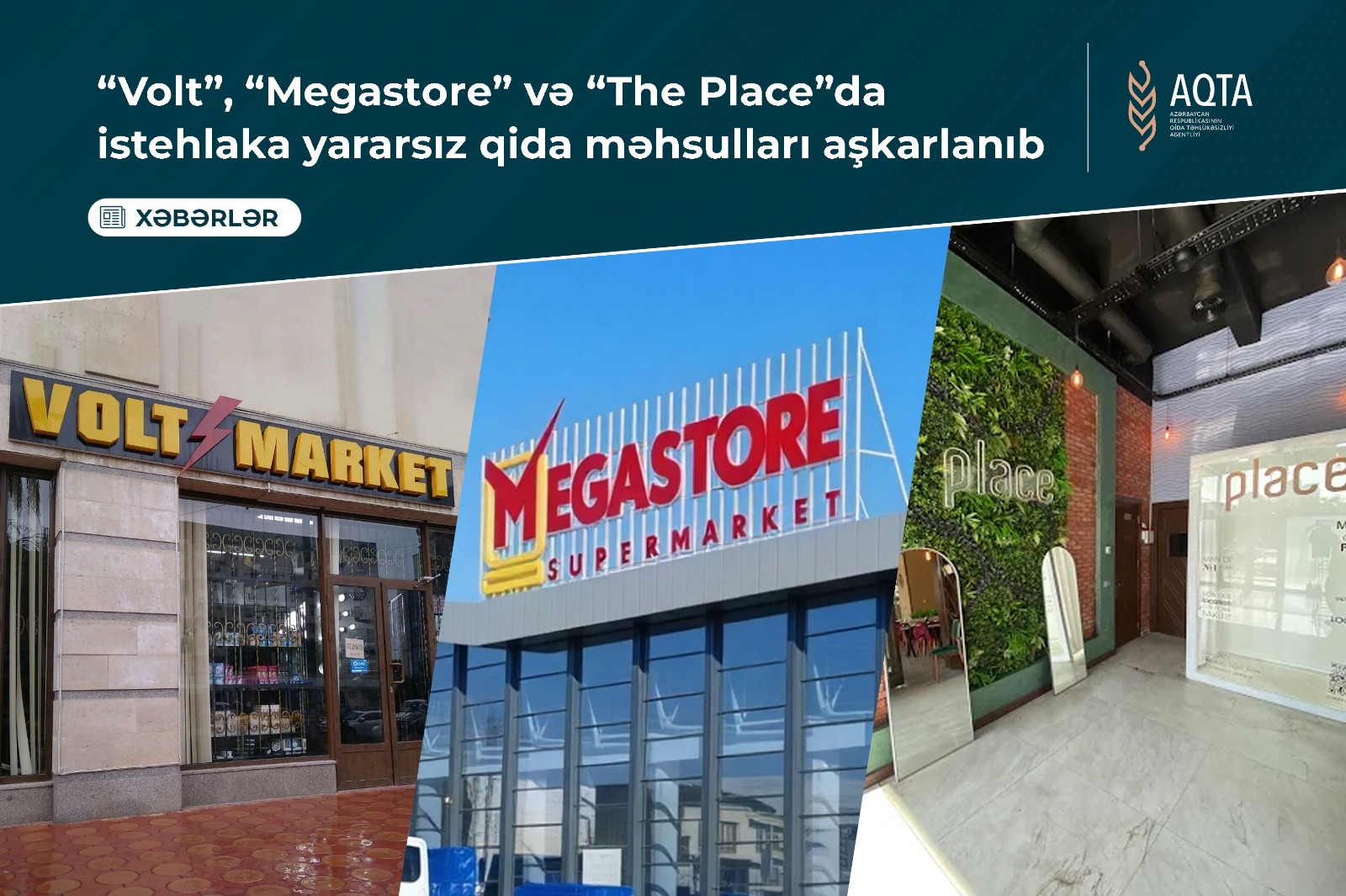 ‘Volt’, ‘Megastore’ və ‘The Place’də yararsız qidalar aşkarlandı