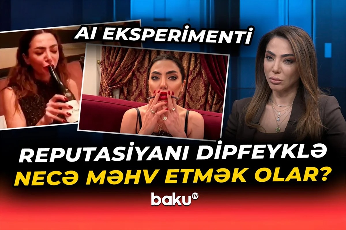 Kubra Məhərrəmovanın görüntüləri: Dipfeyklər necə yarandı? - VİDEO - FOTO