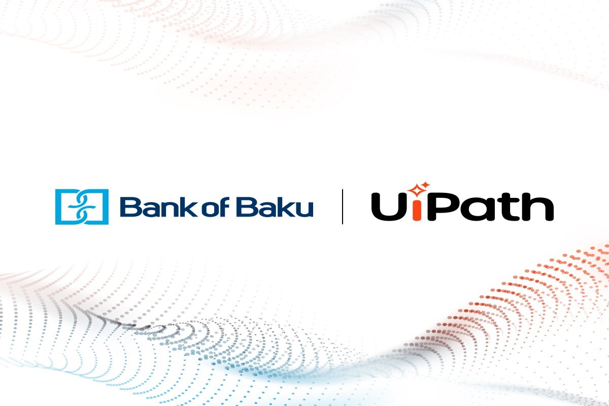 Bank of Baku UiPath ilə proseslərin robotlaşdırılmasına başlayır