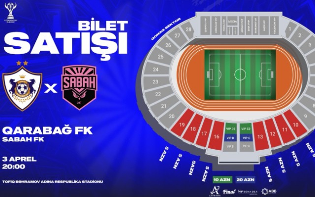 "Qarabağ"-"Sabah" oyunu üçün biletlər bu tarixdən satışa çıxarılacaq