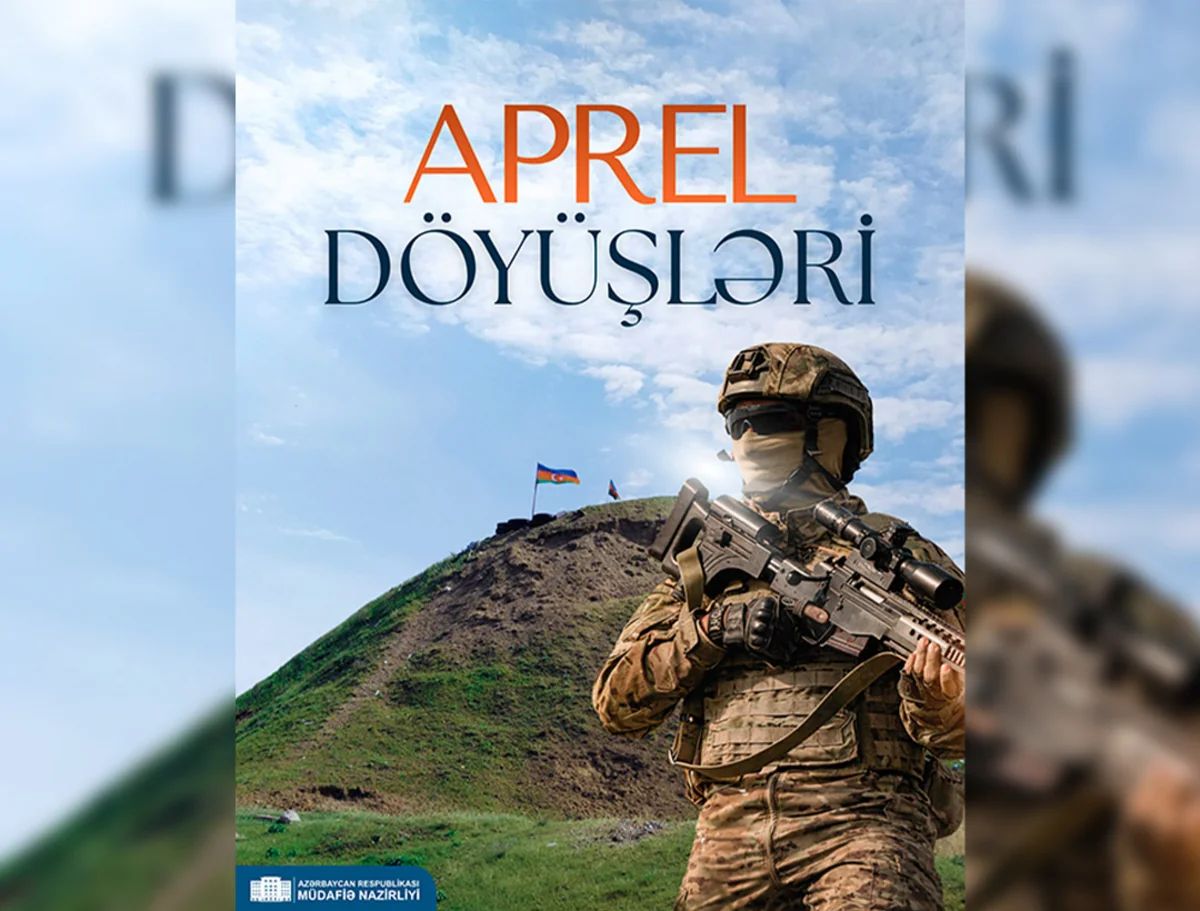 MN: Aprel döyüşləri Zəfərə gedən yolun əsasını qoyub