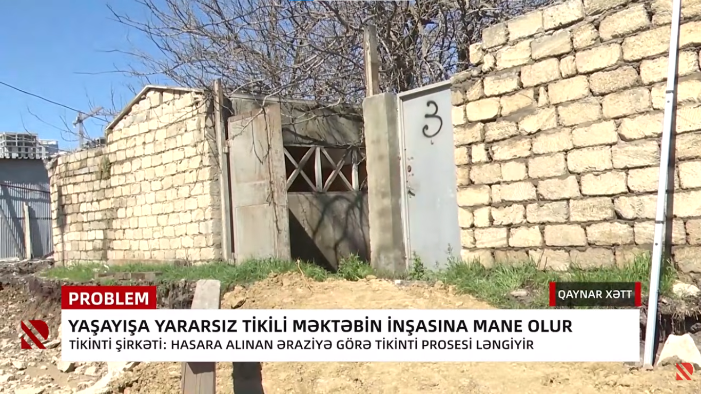 Yararsız tikinti məktəbin inşasına mane olur - VİDEO