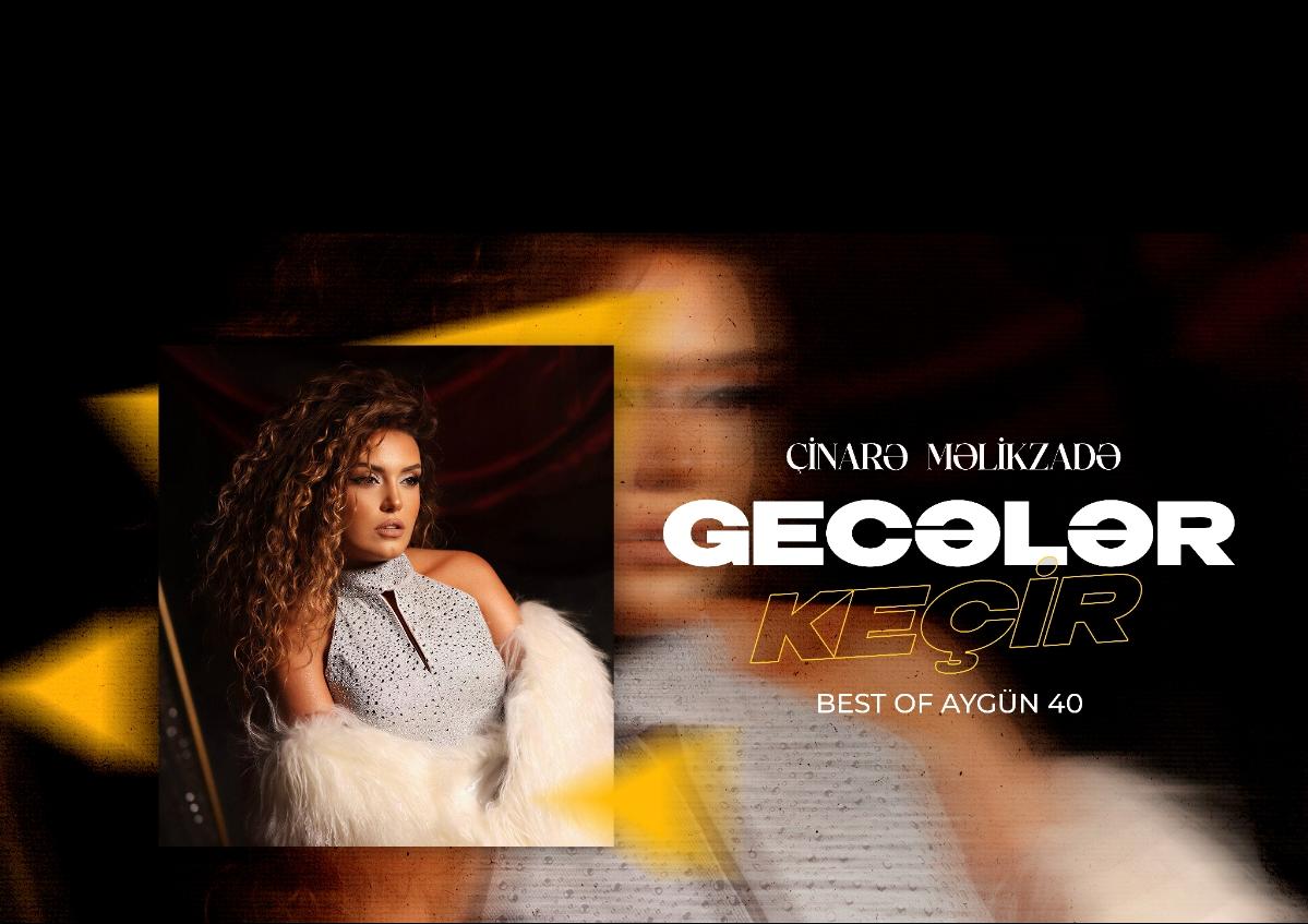 Çinarə də “Best oF Aygün 40” albomunda - VİDEO