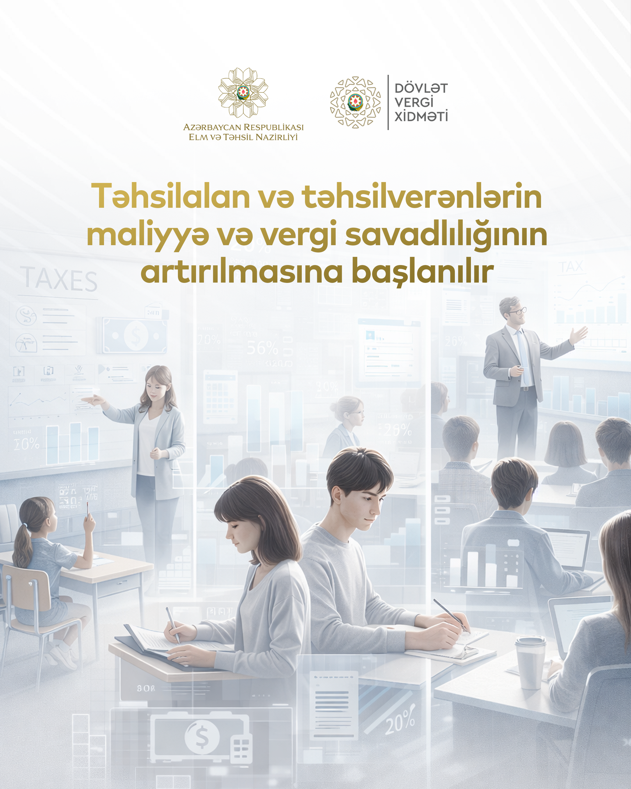 Təhsilalan və təhsilverənlərin vergi mədəniyyətinə dair tədbirlərə başlanılır