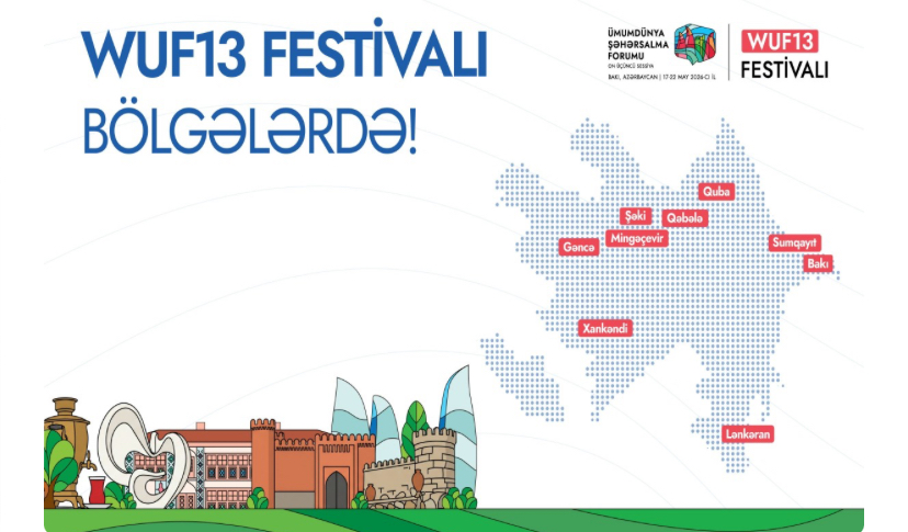 WUF13 ərəfəsində Azərbaycanın bir sıra şəhərlərində silsilə tədbirlər təşkil olunacaq