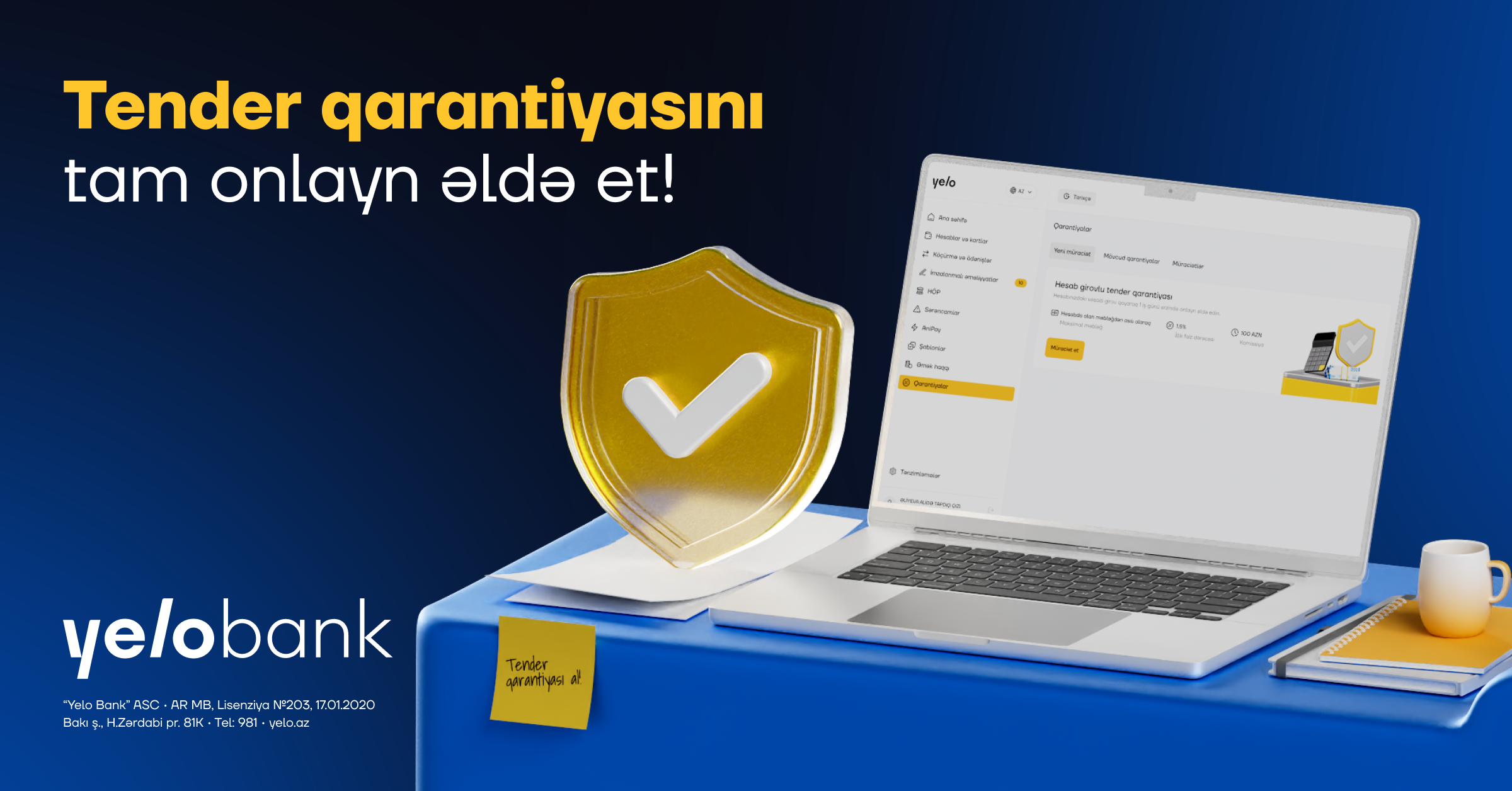 Tender qarantiyasını Yelo İnternet Bankçılıqda tam onlayn əldə et!