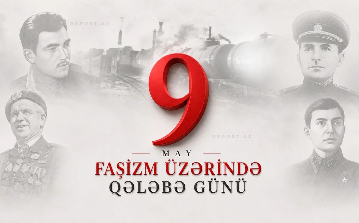 Bu gün faşizm üzərində qələbənin ildönümüdür