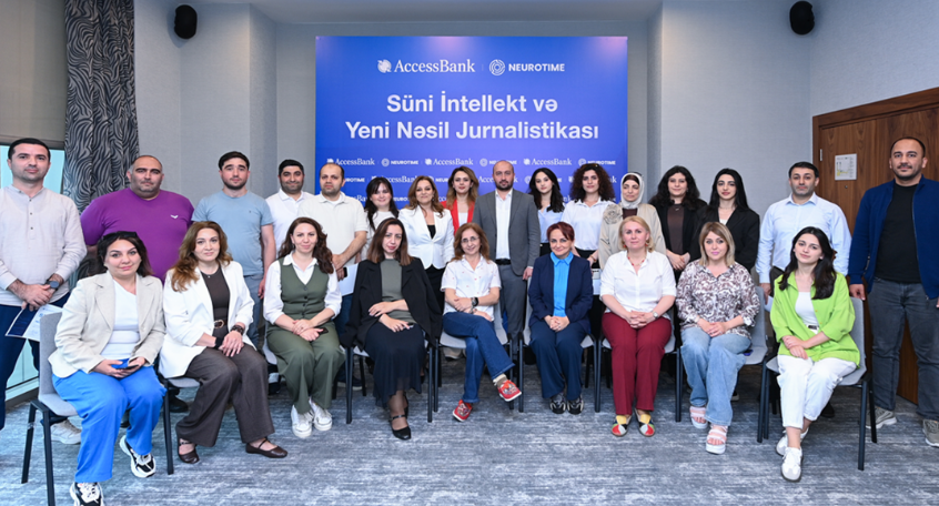 AccessBank və Neurotime-dan media üçün innovativ təlim: "Süni İntellekt və Yeni Nəsil Jurnalistikası"