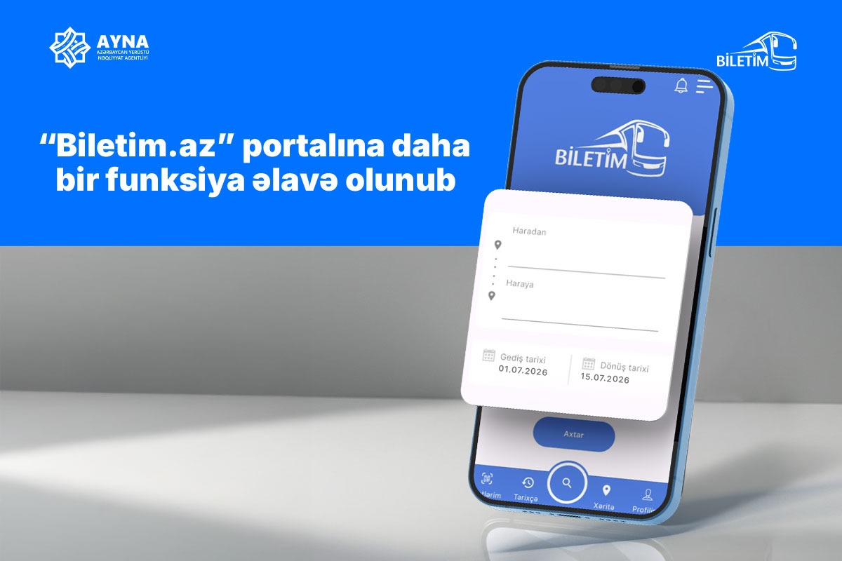 Elektron bilet almaq daha rahat oldu: “Biletim.az” yeniləndi