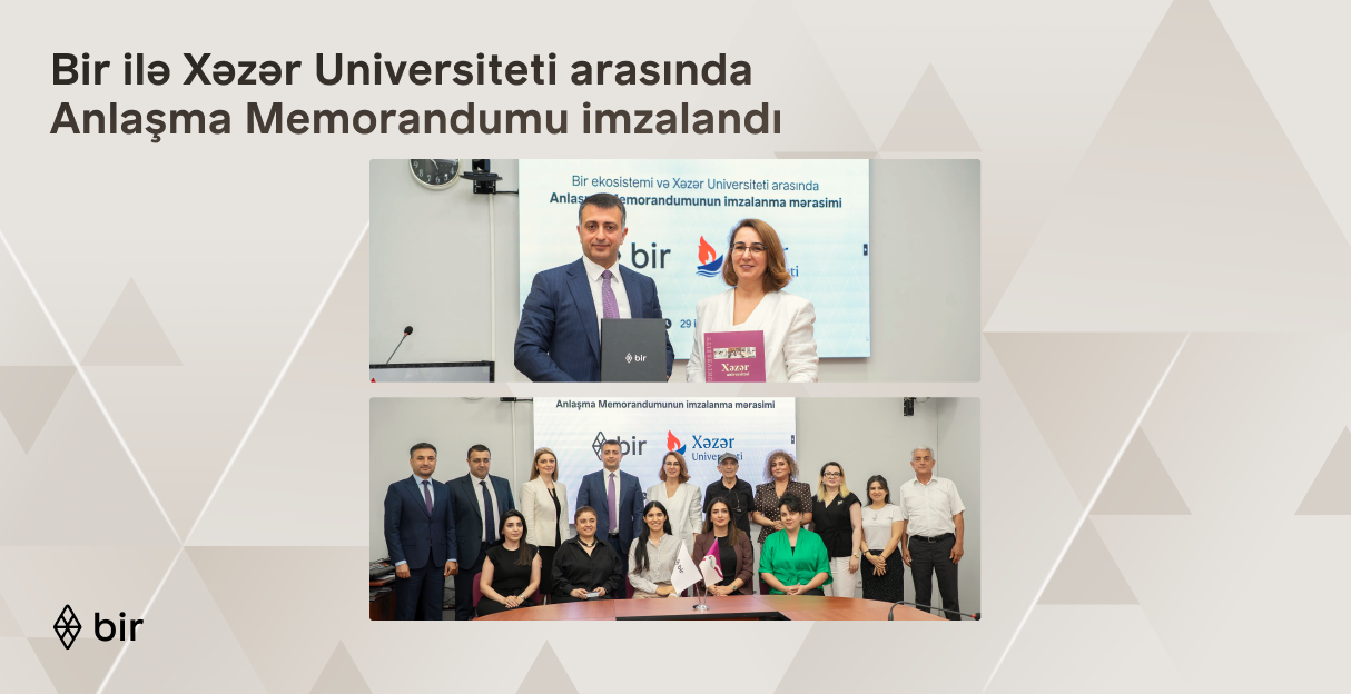 "Bir" və Xəzər Universiteti gələcəyin peşəkarları üçün güclərini birləşdirir