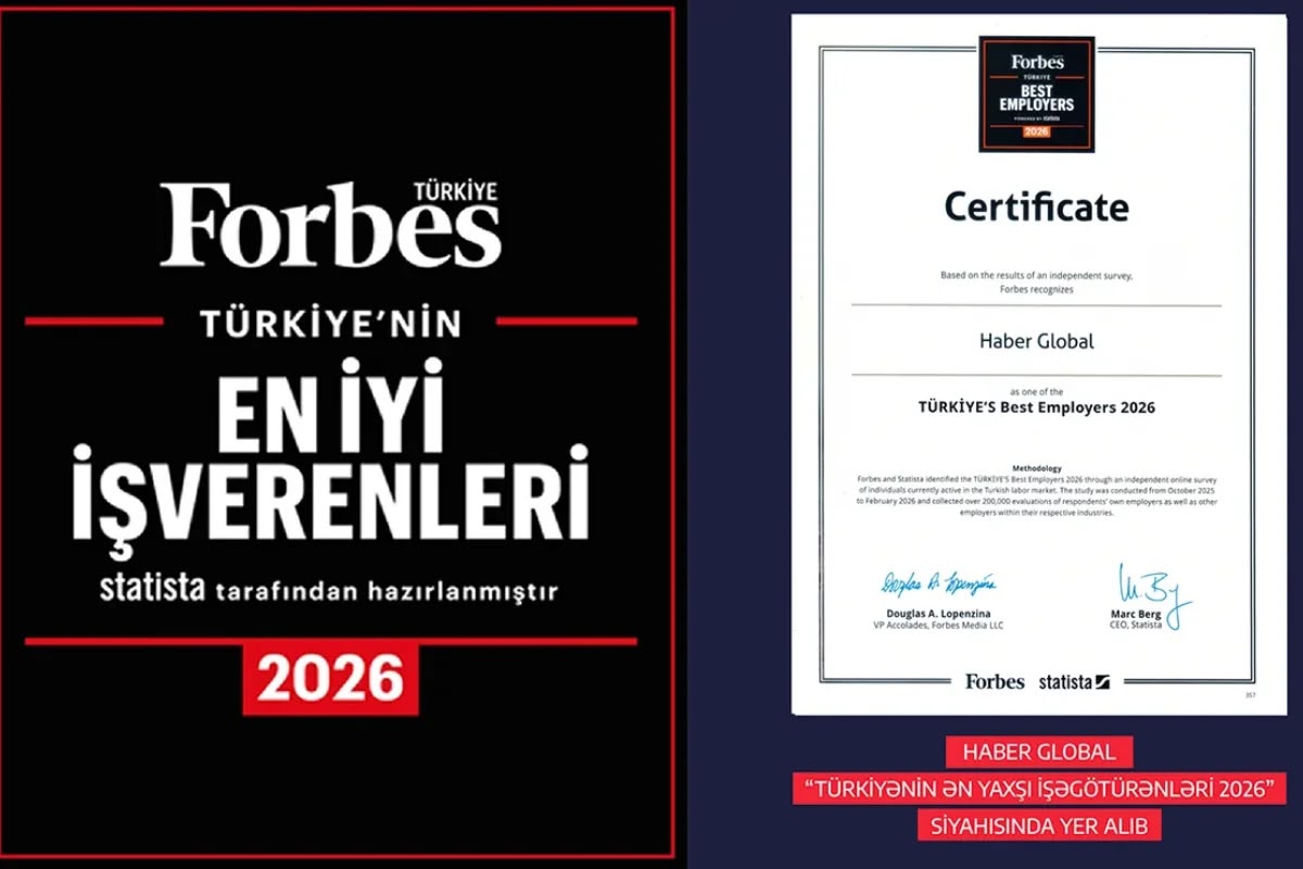 "Forbes"un siyahısı açıqlandı: "Haber Global" "Türkiyənin Ən Yaxşı İşəgötürənləri 2026" sırasında - FOTO