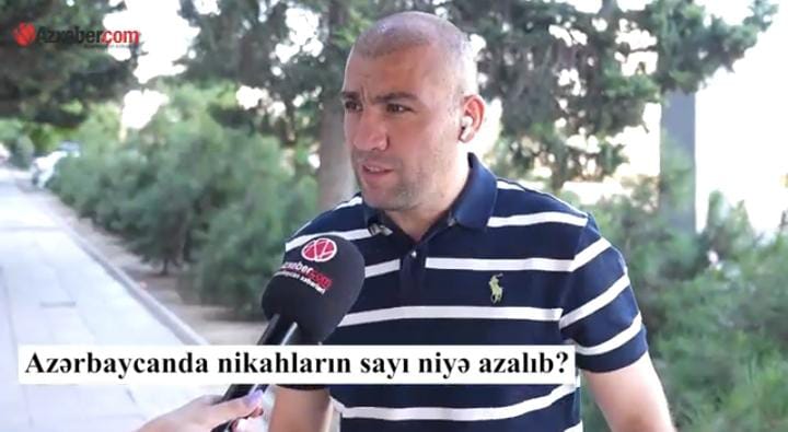 Azərbaycanda evlənənlərin sayı niyə azalıb? - "Qızlar ev, maşın istəyirlər" - VİDEOSORĞU