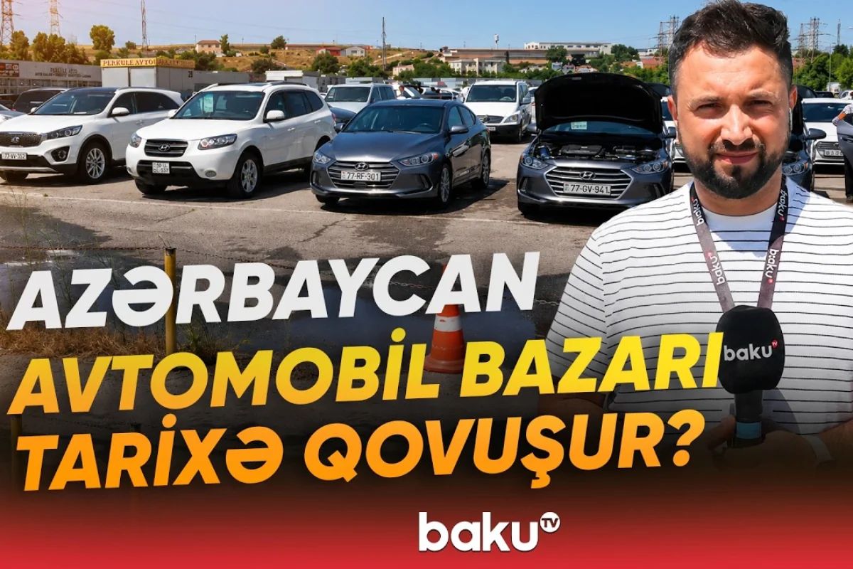 Avtomobil bazarında durğunluq: Alıcı niyə azalıb? - VIDEO
