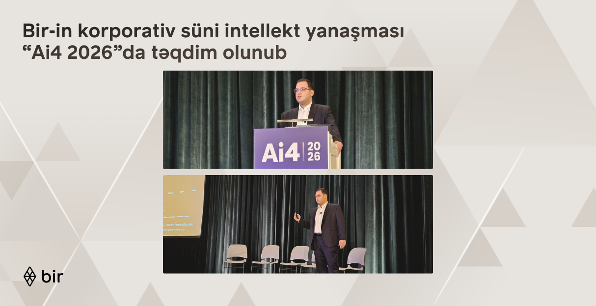 Bir-in korporativ süni intellekt yanaşması ABŞ-də keçirilən “Ai4 2026”da təqdim olunub