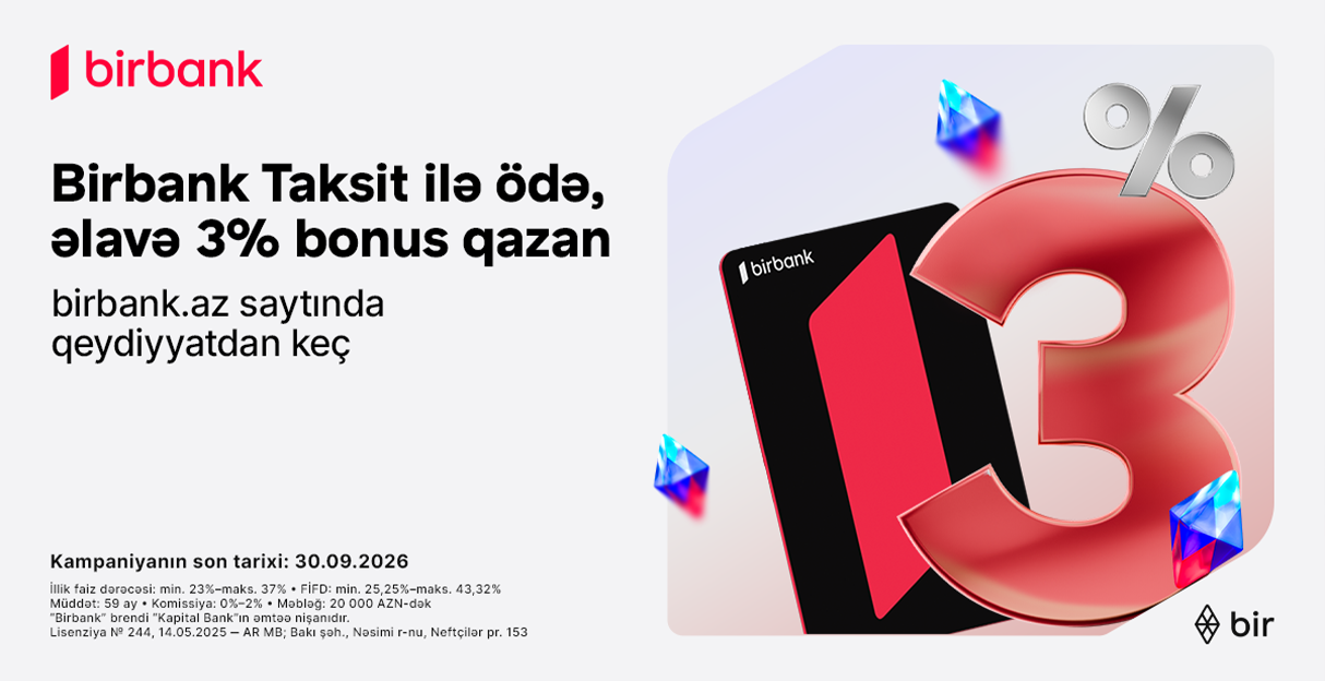Birbank Taksit kartı sentyabrda daha çox qazandırır: 3% əlavə bonus