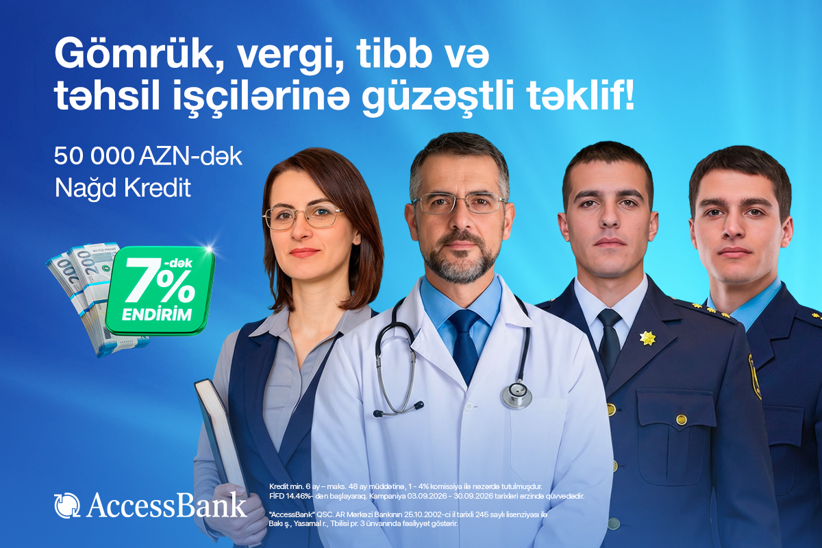 AccessBank nağd kreditlər üzrə 7%-dək endirim kampaniyasına yenidən start verdi!