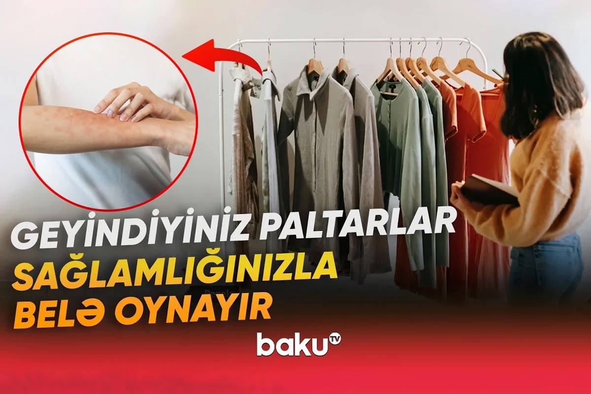 Üzdə şişkinlik, dəridə səpkilər: Səbəb geyiminizdə gizlənə bilər - VİDEO