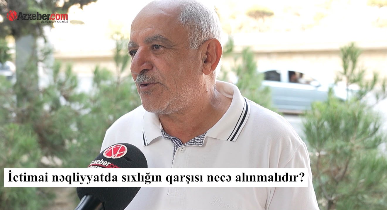 İctimai nəqliyyatda sıxlığın qarşısı necə almaq olar – VİDEOSORĞU