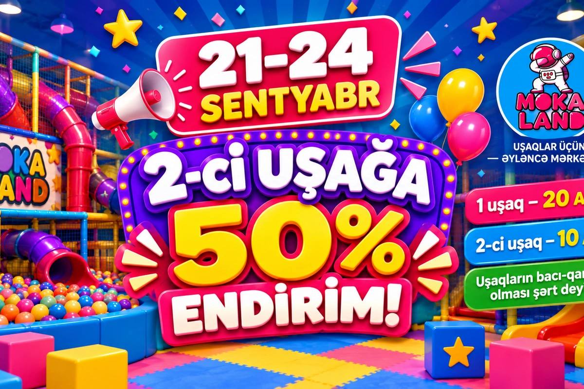 Moka Land-da 21–24 sentyabr kampaniyası: 2-ci uşağa 50% endirim