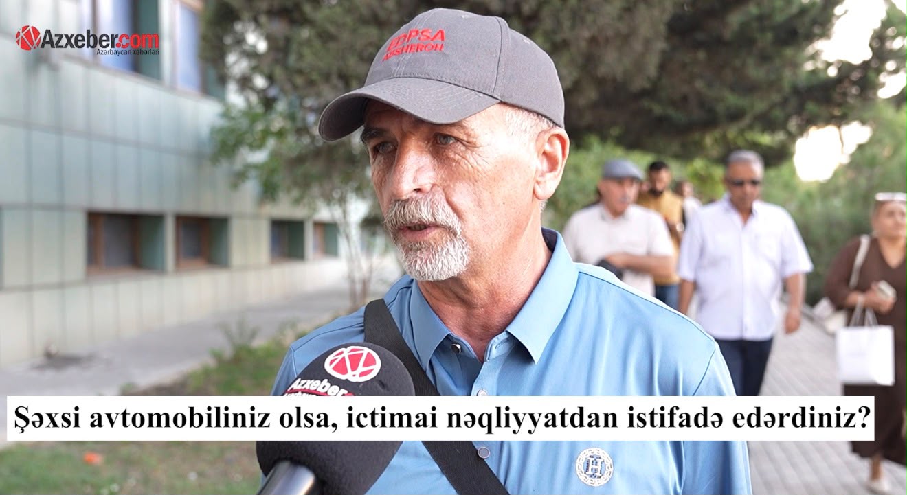 Şəxsi avtomobiliniz olsa, ictimai nəqliyyatdan istifadə edərdiniz? – VİDEOSORĞU