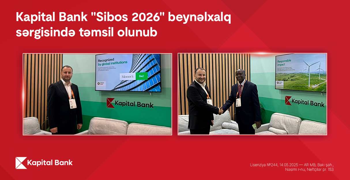Kapital Bank nümayəndələri “Sibos 2026” çərçivəsində 30-dan çox işgüzar görüş keçirib