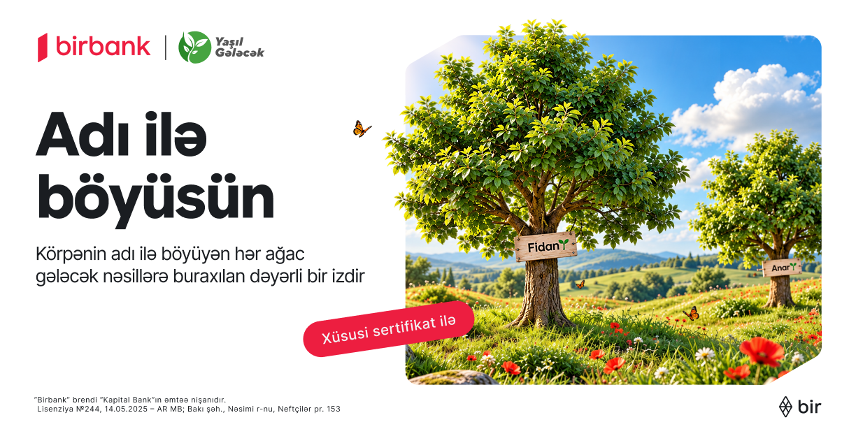 Birbank “Adı ilə böyüsün” layihəsi ilə bank sektorunda ilkə imza atıb