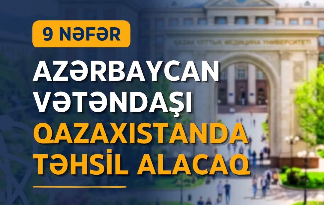 9 nəfər Azərbaycan vətəndaşı Qazaxıstanda təhsil alacaq
