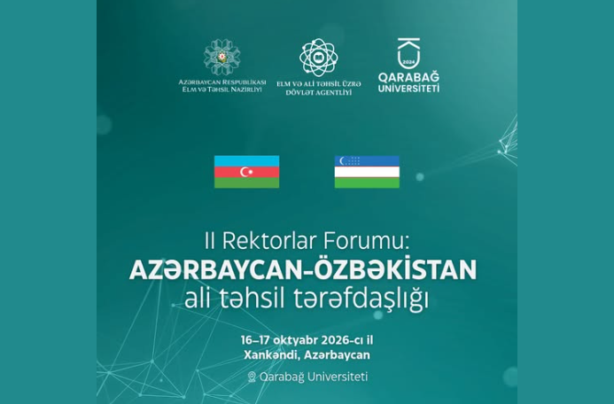 Xankəndidə Azərbaycan–Özbəkistan İkinci Rektorlar Forumu keçiriləcək