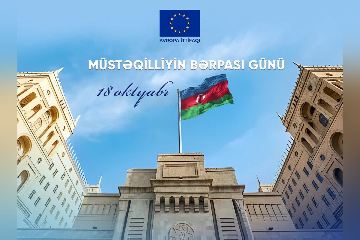 Aİ-nin Azərbaycandakı Nümayəndəliyi Müstəqilliyin Bərpası Günü münasibətilə paylaşım edib