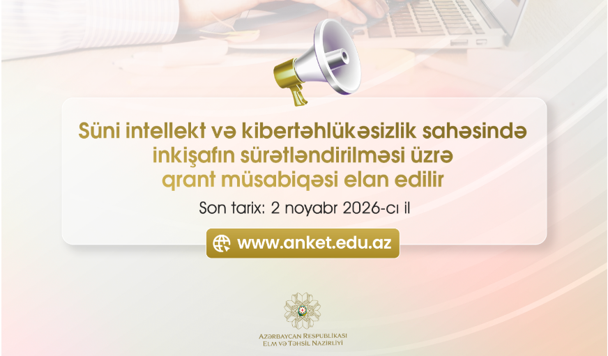 Süni intellekt və kibertəhlükəsizlik üzrə qrant müsabiqəsi elan edildi