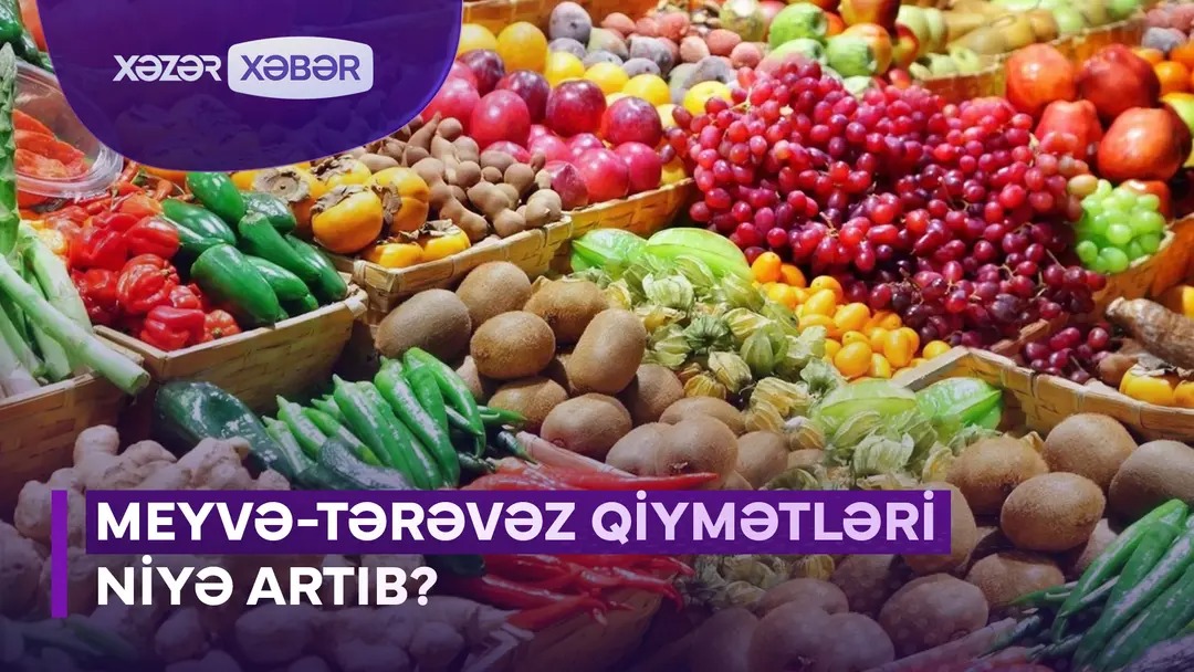 Bazarlarda meyvə-tərəvəz bahalaşıb - VİDEO